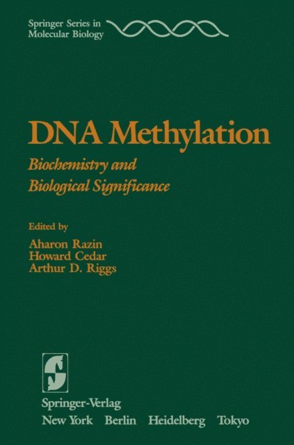 A. D. Riggs, H. Cedar, A. Razin - DNA Methylation, E-bok