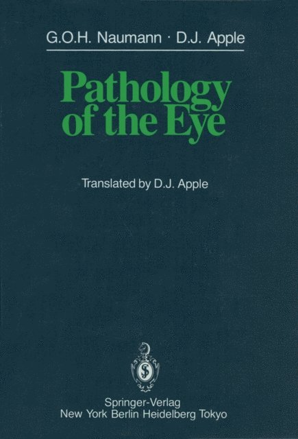 D.J. Apple, G.O.H. Naumann - Pathology of the Eye, E-bok