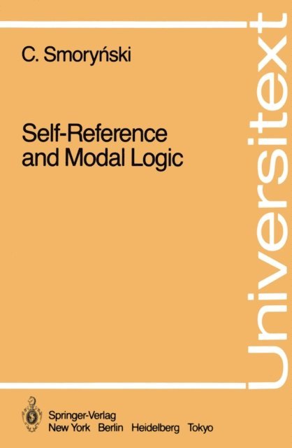 Craig Smorynski - Self-Reference and Modal Logic, E-bok