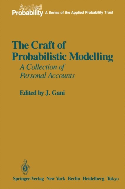 J. Gani - Craft of Probabilistic Modelling, E-bok