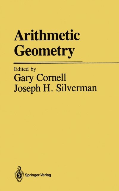 J. H. Silverman, G. Cornell - Arithmetic Geometry, E-bok