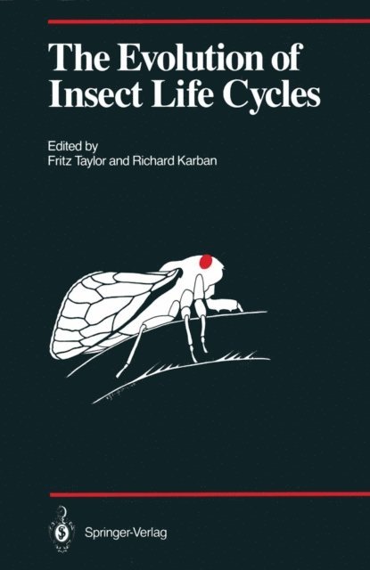 Richard Karban, Fritz Taylor - Evolution of Insect Life Cycles, E-bok
