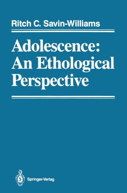 Ritch C. Savin-Williams - Adolescence: An Ethological Perspective, E-bok