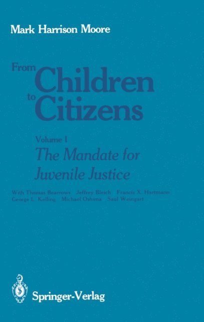 Mark H. Moore - From Children to Citizens, E-bok
