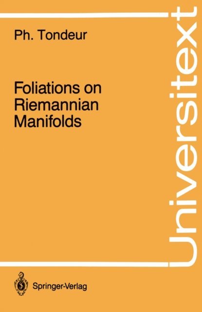 Philippe Tondeur - Foliations on Riemannian Manifolds, E-bok