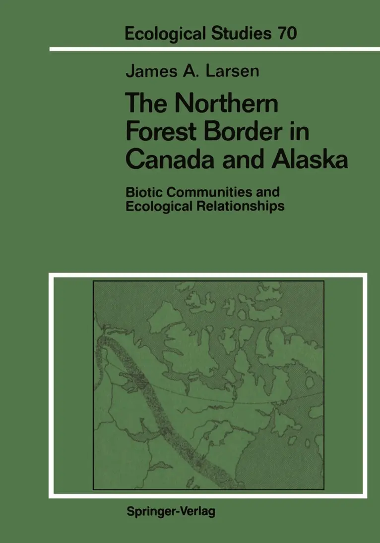 James A. Larsen - Northern Forest Border in Canada and Alaska, Häftad. Tillgänglighet: Lägg i varukorg