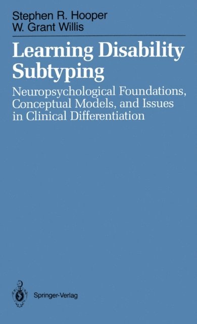 W. Grant Willis, Stephen R. Hooper - Learning Disability Subtyping, E-bok