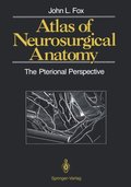 Atlas of Neurosurgical Anatomy
