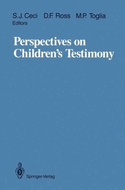 Michael P. Toglia, David F. Ross, Stephen J. Ceci - Perspectives on Children's Testimony, E-bok