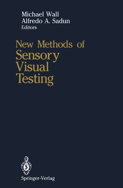 Alfredo A. Sadun, Michael Wall - New Methods of Sensory Visual Testing, E-bok