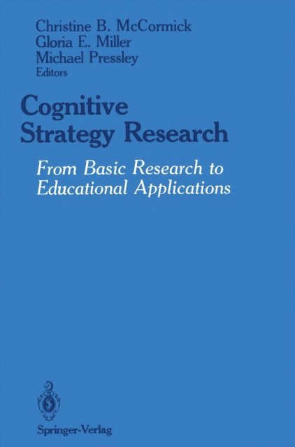 Michael Pressley, Gloria E. Miller, Christine B. McCormick - Cognitive Strategy Research, E-bok
