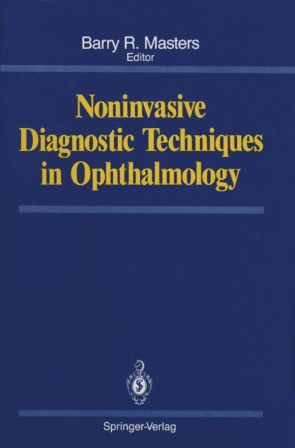 Barry R. Masters - Noninvasive Diagnostic Techniques in Ophthalmology, E-bok. Tillgänglighet: Lägg i varukorg