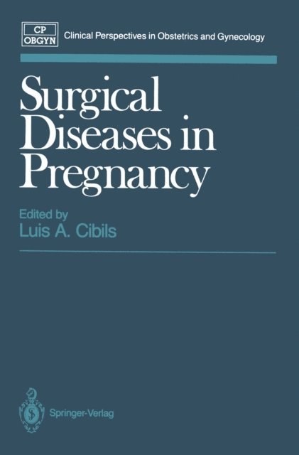 Luis A. Cibils - Surgical Diseases in Pregnancy, E-bok