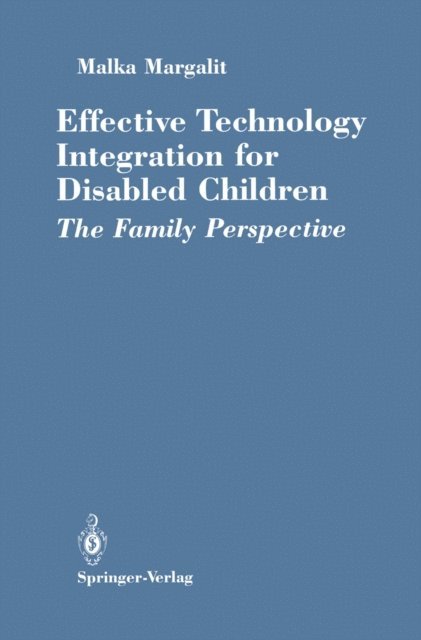 Malka Margalit - Effective Technology Integration for Disabled Children, E-bok