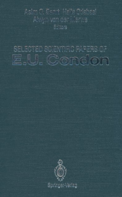 E.U. Condon, Alwyn van der Merwe, Halis Odabasi, Asim O. Barut - Selected Scientific Papers of E.U. Condon, E-bok