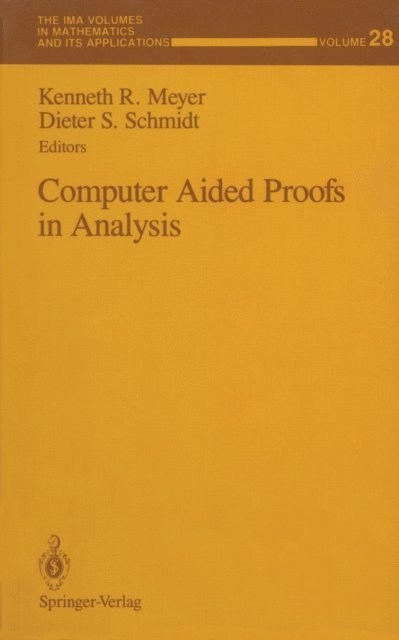 Dieter S. Schmidt, Kenneth R. Meyer - Computer Aided Proofs in Analysis, E-bok