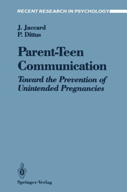 Patricia Dittus, James Jaccard - Parent-Teen Communication, E-bok