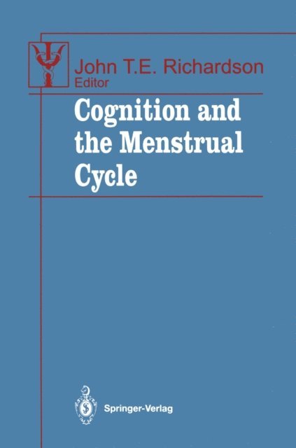 John T.E. Richardson - Cognition and the Menstrual Cycle, E-bok