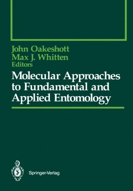 Max J. Whitten, John Oakeshott - Molecular Approaches to Fundamental and Applied Entomology, E-bok