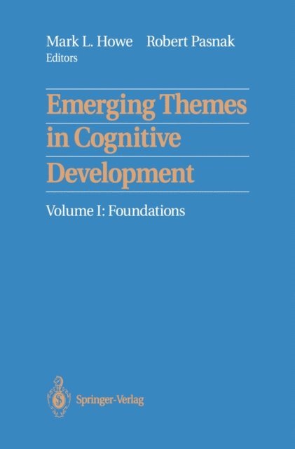 Robert Pasnak, Mark L. Howe - Emerging Themes in Cognitive Development, E-bok