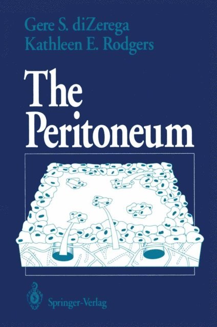 Kathleen E. Rodgers, Gere S. DiZerega - Peritoneum, E-bok