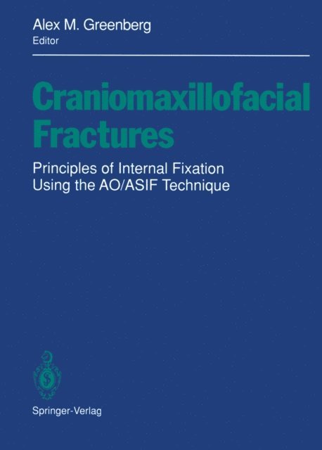 Alex M. Greenberg - Craniomaxillofacial Fractures, E-bok