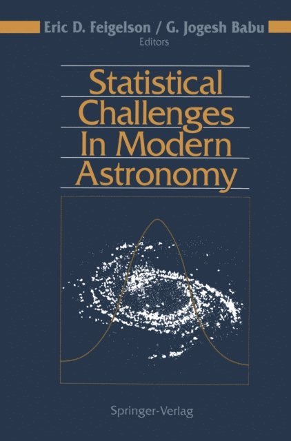 G.Jogesh Babu, Eric D. Feigelson - Statistical Challenges in Modern Astronomy, E-bok