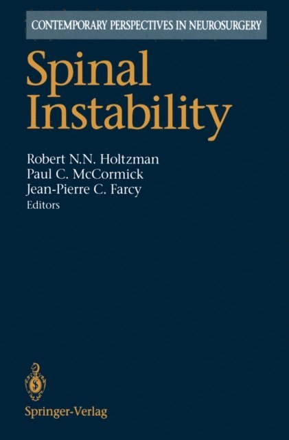 Jean-Pierre C. Farcy, Paul C. McCormick, Robert N.N. Holtzman - Spinal Instability, E-bok