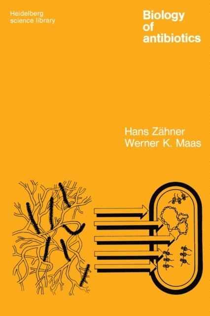 Werner K. Maas, Hans Zahner - Biology of Antibiotics, E-bok