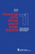 Physiology of the Kidney and of Water Balance
