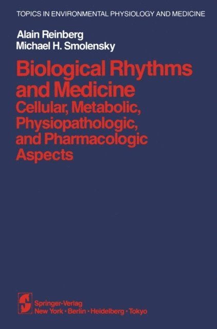 M. H. Smolensky, A. Reinberg - Biological Rhythms and Medicine, E-bok
