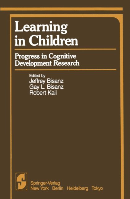R. Kail, G.L. Bisanz, J. Bisanz - Learning in Children, E-bok