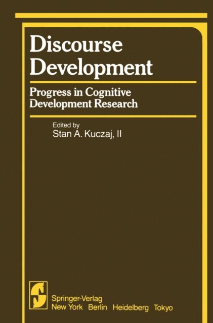 S. A. Kuczaj - Discourse Development, E-bok