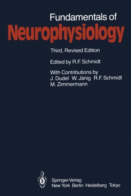 Robert F. Schmidt - Fundamentals of Neurophysiology, E-bok
