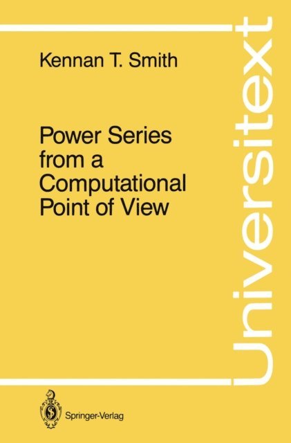 Kennan T. Smith - Power Series from a Computational Point of View, E-bok