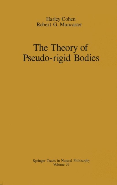 Robert G. Muncaster, Harley Cohen - Theory of Pseudo-rigid Bodies, E-bok