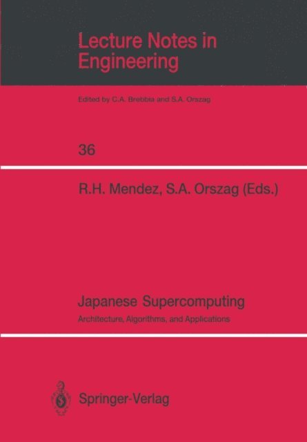 Steven A. Orszag, Raul H. Mendez - Japanese Supercomputing, E-bok