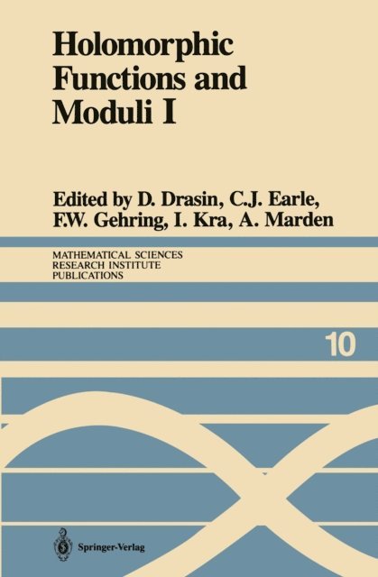 A. Marden, I. Kra, F.W. Gehring, C.J. Earle, D. Drasin - Holomorphic Functions and Moduli I, E-bok
