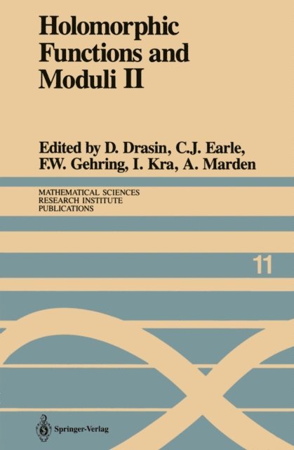 A. Marden, I. Kra, F.W. Gehring, C.J. Earle, David Drasin - Holomorphic Functions and Moduli II, E-bok
