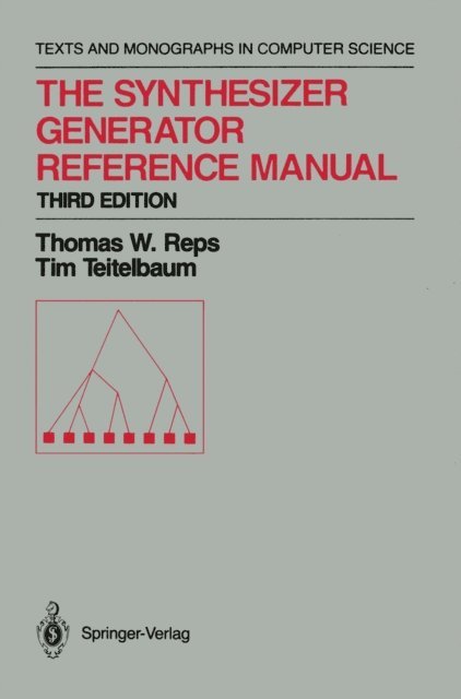 Tim Teitelbaum, Thomas W. Reps - Synthesizer Generator Reference Manual, E-bok