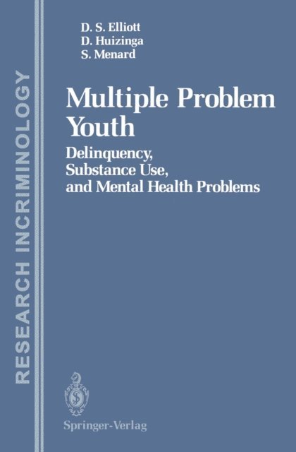 Scott Menard, David Huizinga, Delbert S. Elliott - Multiple Problem Youth, E-bok