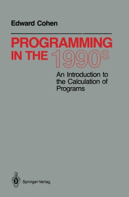 Edward Cohen - Programming in the 1990s, E-bok