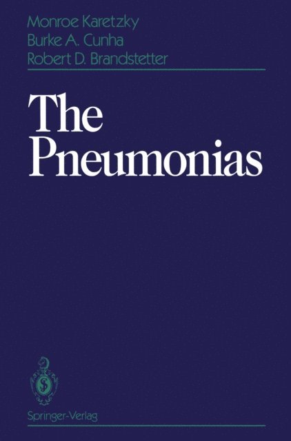 Robert D. Brandstetter, Burke A. Cunha, Monroe Karetzky - Pneumonias, E-bok
