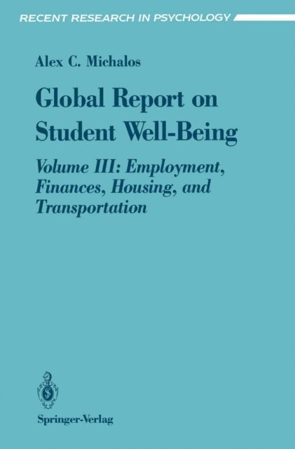 Alex C. Michalos - Global Report on Student Well-Being, E-bok