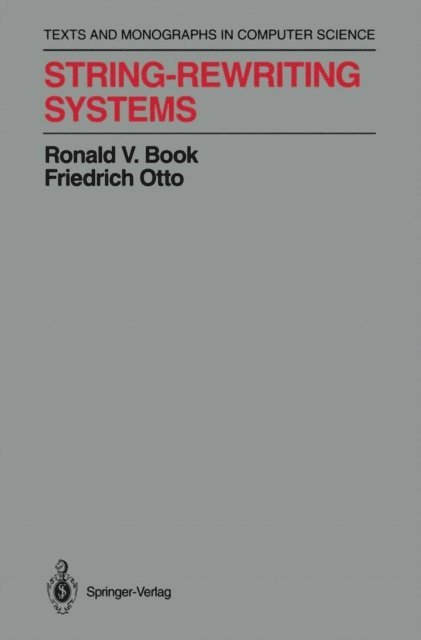 Friedrich Otto, Ronald V. Book - String-Rewriting Systems, E-bok