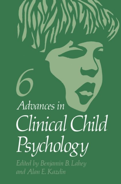 Benjamin Lahey - Advances in Clinical Child Psychology, E-bok