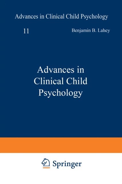 Alan E. Kazdin, Benjamin B. Lahey - Advances in Clinical Child Psychology, E-bok