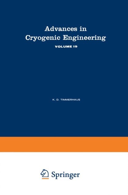 K. Timmerhaus - Advances in Cryogenic Engineering, E-bok
