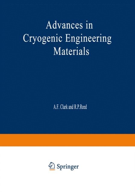 A. F. Clark - Advances in Cryogenic Engineering Materials, E-bok