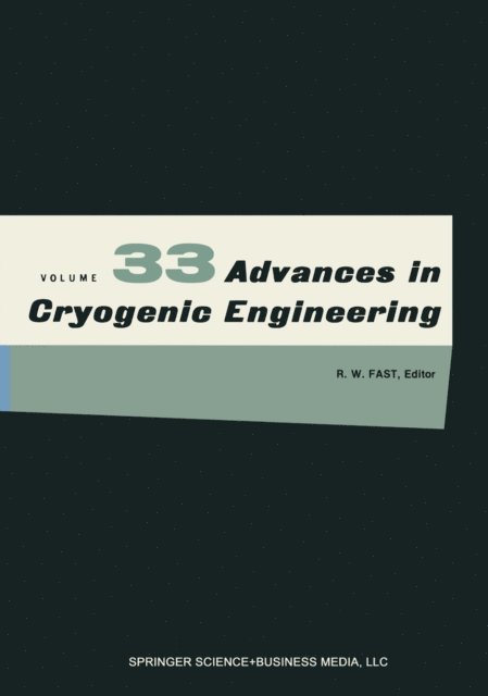 Richard Reed, R.W. Fast, K.D. Timmerhaus - Advances in Cryogenic Engineering, E-bok
